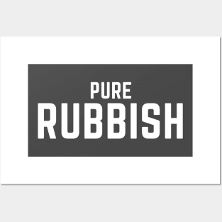 Pure Rubbish Posters and Art